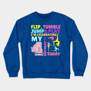 Girls 4th Birthday Gymnastics Themed Party Kids Four Year Old Crewneck Sweatshirt